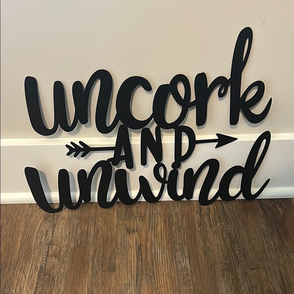 Black Wall Decor Sign - Uncork and Unwind
